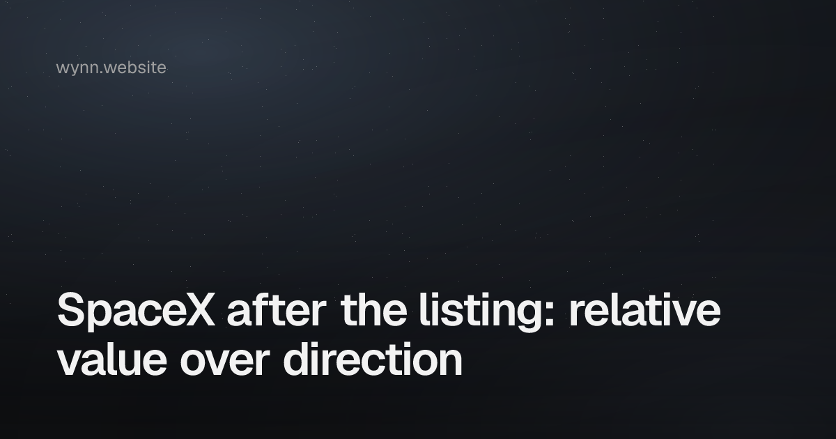 SpaceX after the listing: relative value over direction